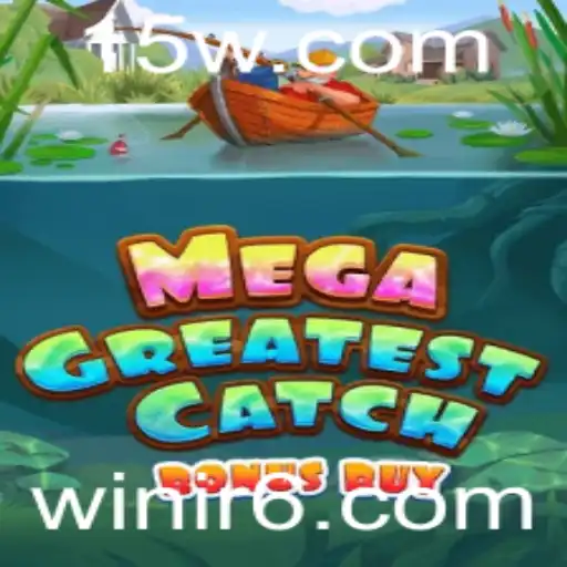 Descubra o Mundo de MegaGreatestCatchBonusBuy